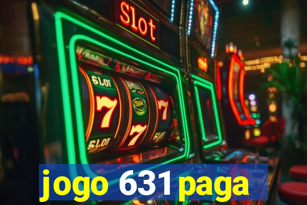 jogo 631 paga